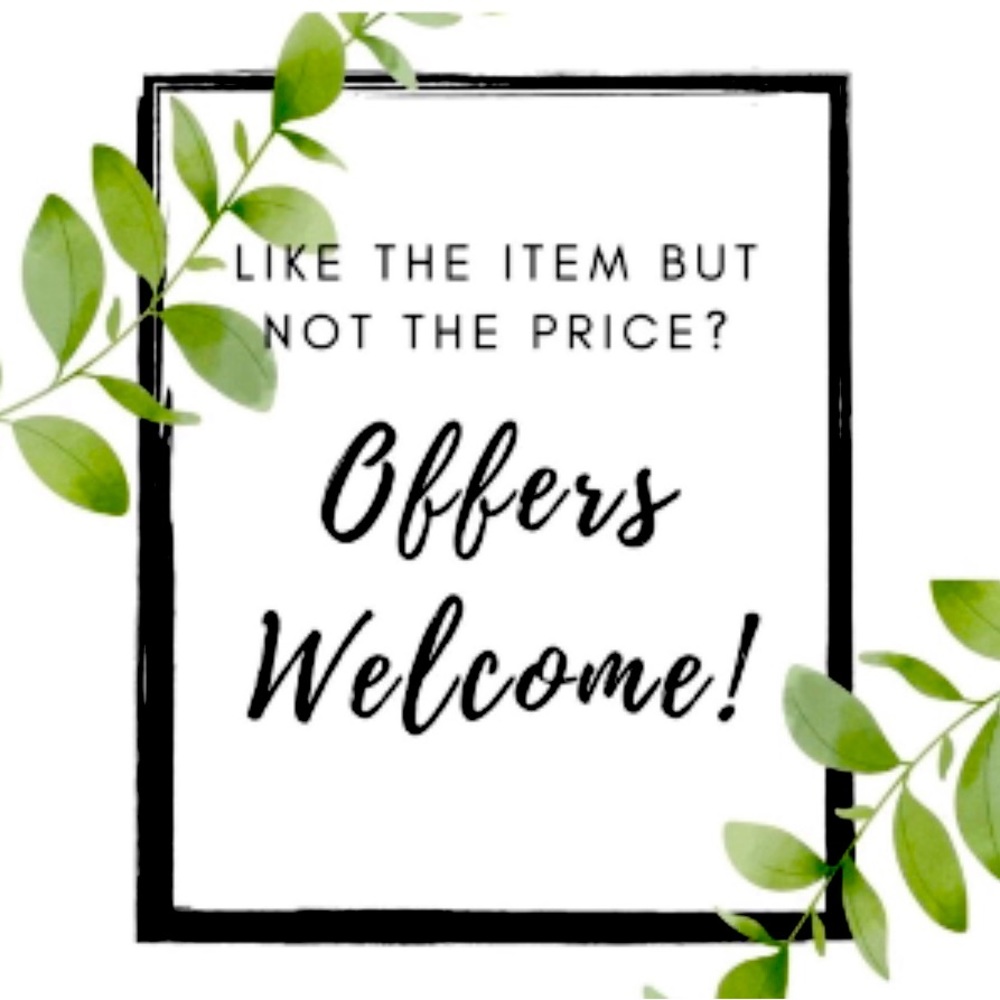 Offers Welcome - Just Ask